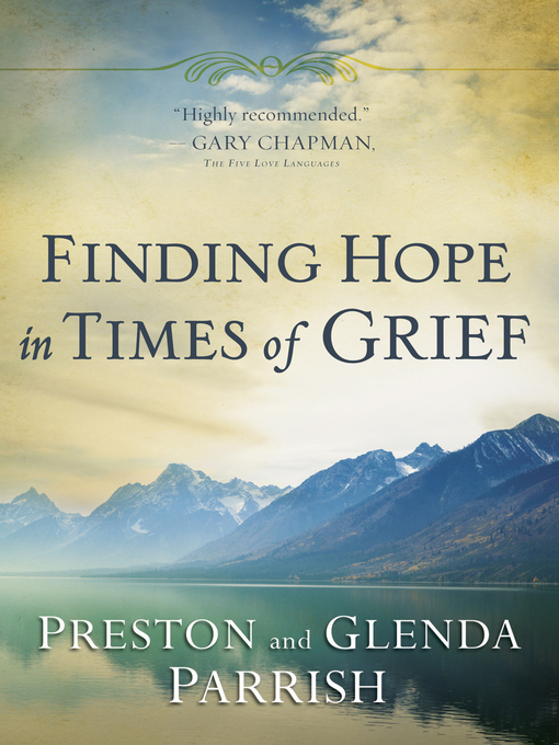Title details for Finding Hope in Times of Grief by Preston Parrish - Available